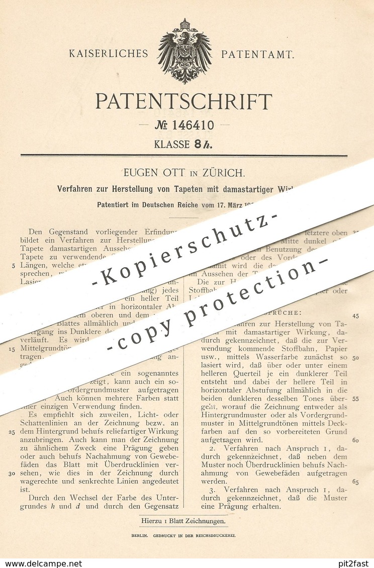 Original Patent - Eugen Ott , Zürich , Schweiz , 1903 , Herst. Von Tapeten | Tapete , Damast , Stoff , Papier , Farbe ! - Historische Dokumente