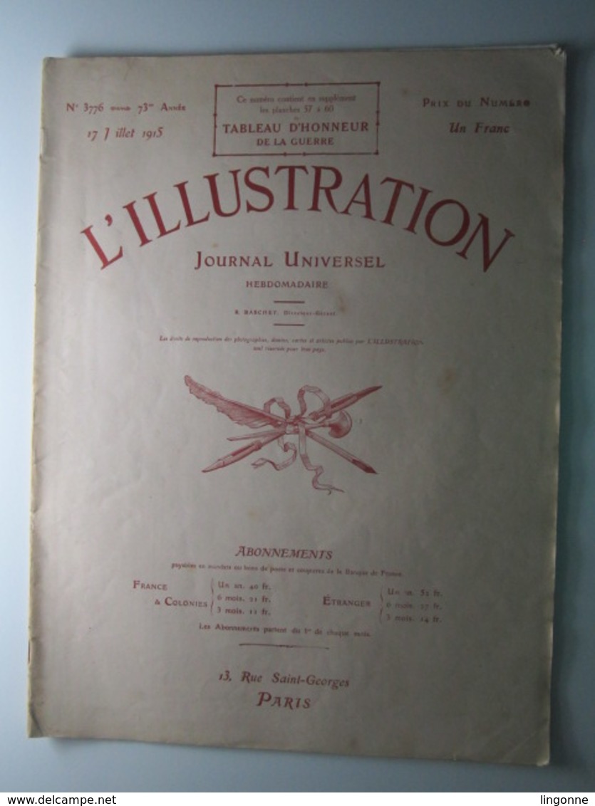 L'Illustration 3776 17 Juillet 1915 Rouget De Lisle/Pierre Loti/Le Creusot/Yprès/Saint-Cyr/Conférence De Calais/Gouraud - L'Illustration