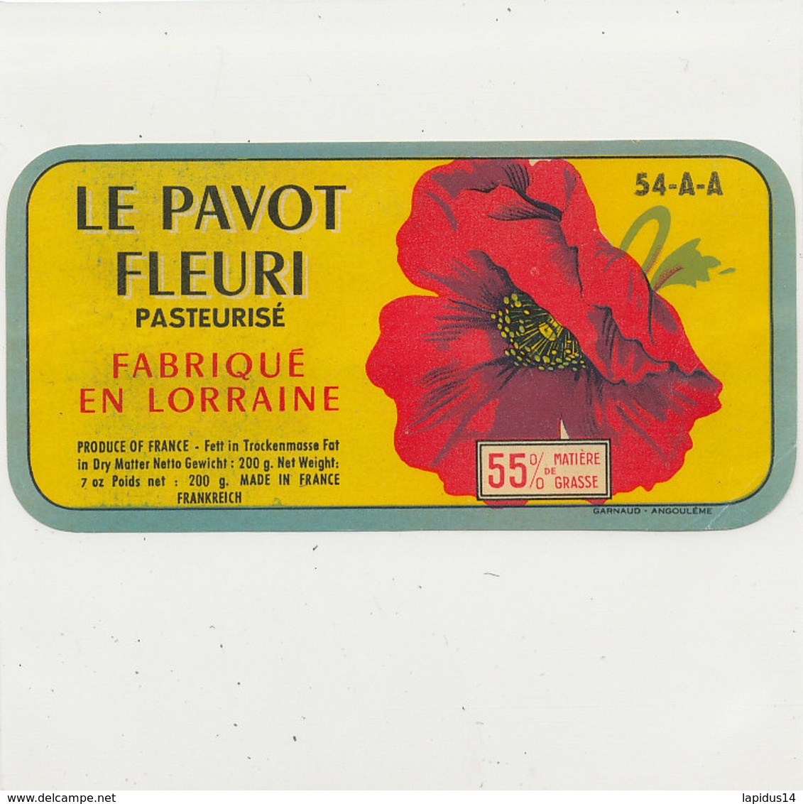 V 882 / ETIQUETTE  FROMAGE      LE PAVOT FLEURI  FABV EN LORRAINE   54 A.A. - Fromage