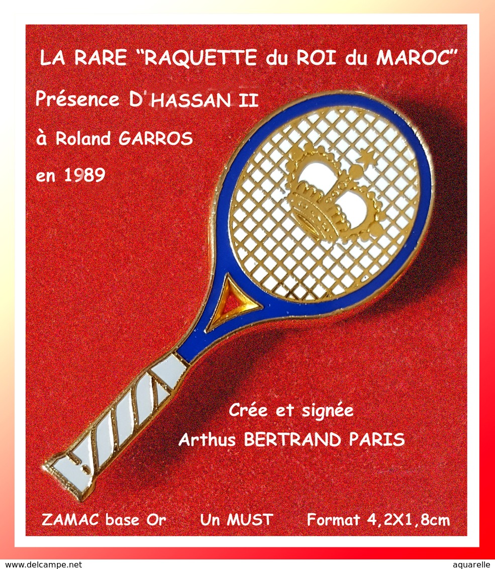 RARE Roland GARROS : "LA RAQUETTE DU ROI DU MAROC" Remise Lors Présence Au Tournois D'HASSAN II Par Arthus BERTRAND En89 - Arthus Bertrand