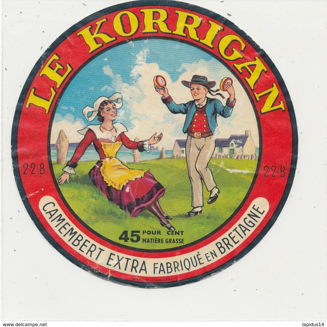 V 921 / ETIQUETTE  FROMAGE  CAMEMBERT  LE KORRIGAN   FABRIQUE EN BRETAGNE  22 B. - Formaggio