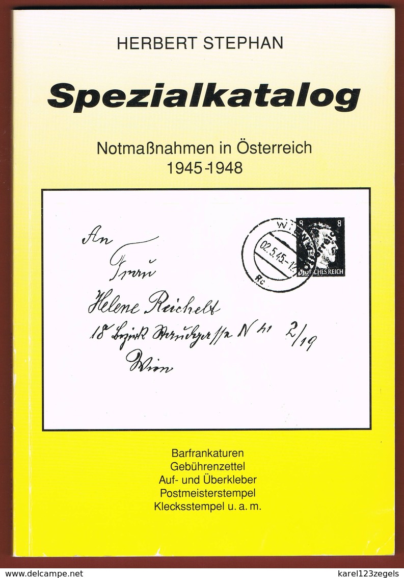 Österreich Spezialkatalog Notmassnahmen 1945-1948 Herbert Stephan - Guides & Manuels