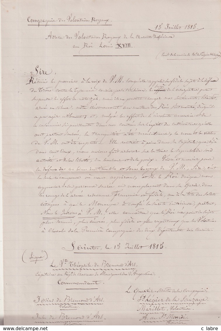 DOCUMENT : " SAINTES " . 15/07/1815 . DESTINE AU ROI LOUIS XVIII . ECRITE ET SIGNE DE LA 1ère COMPAGNIE DE VOLONTAIRES .