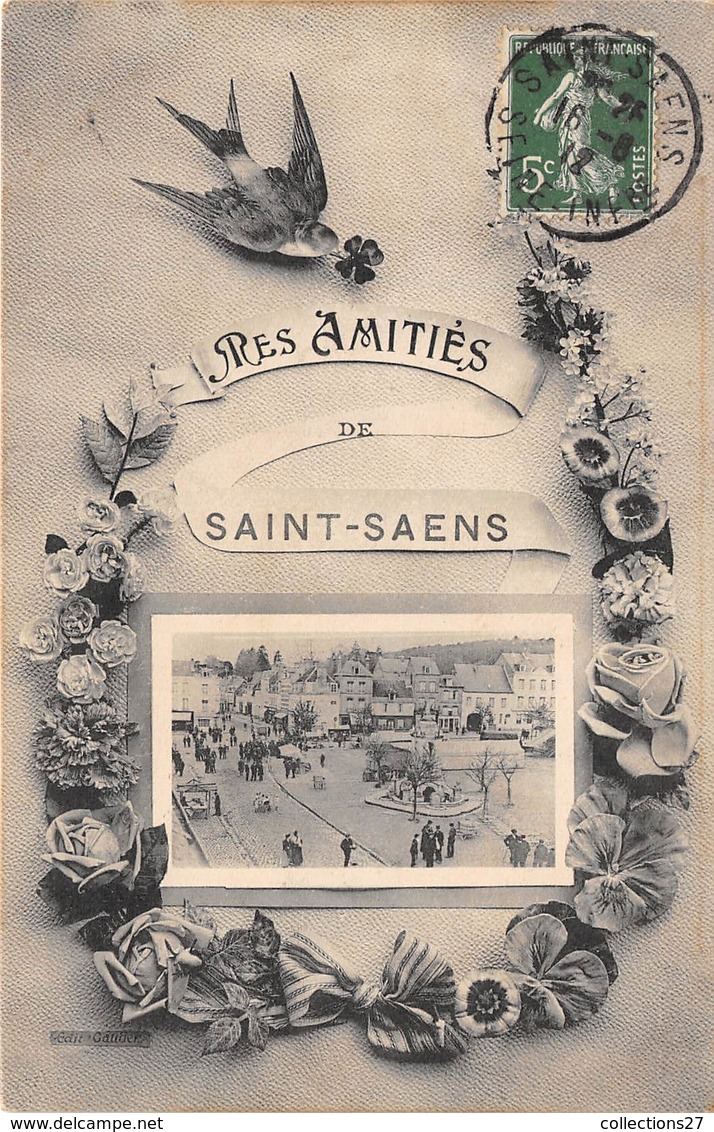 76-SAINT-SAENS- MES AMITIES DE ST-SAENS - Saint Saens