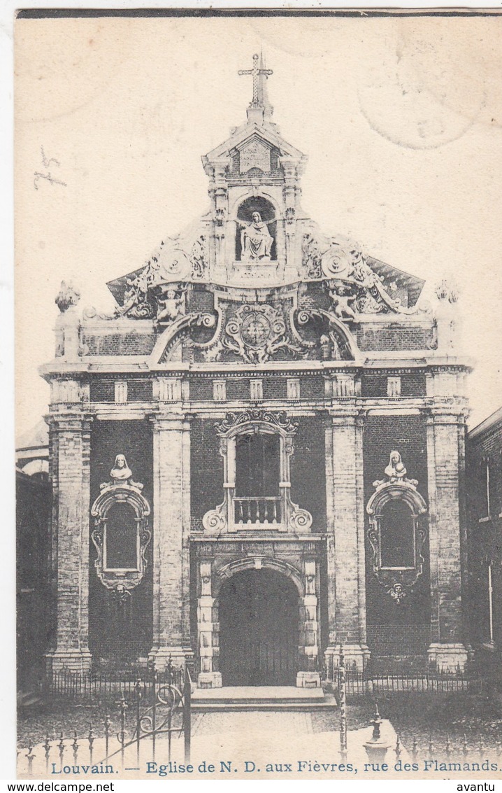 LEUVEN / EGLISE NOTRE DAM AUX FIEVRES  / RUE DES FLAMANDS - Leuven