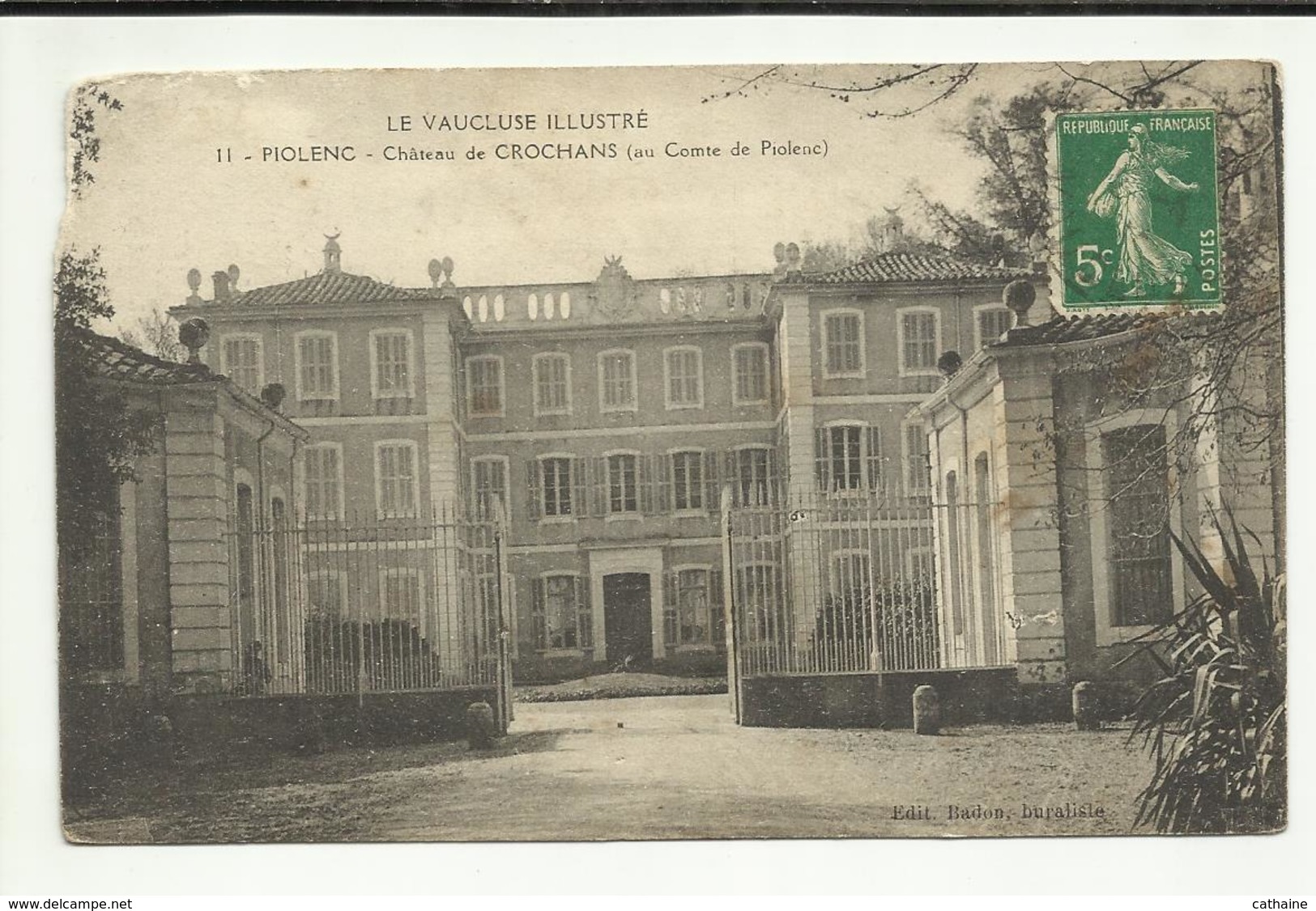 84 . PIOLENC . CHATEAU DE CROCHANS . AU COMTE DE PIOLENC - Piolenc