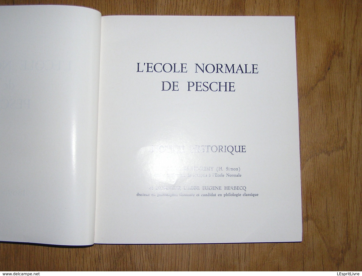 L' ECOLE NORMALE DE PESCHE 1869 1969 Régionalisme Couvin Bruly De Pesche Hitler Pensionnat Filles Religieuse Couvent - Belgique