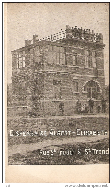 Sint-Truiden : Rue St-Trudon  --  Dispensaire Albert - Elisabeth - Sint-Truiden