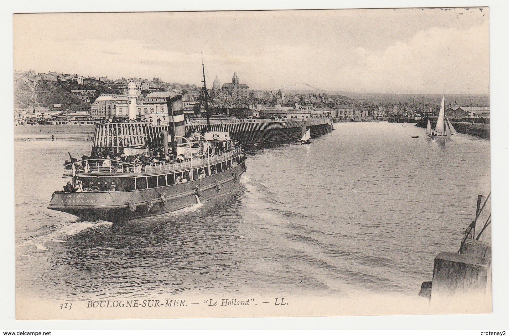 62 Boulogne Sur Mer N°313 LL Bateau Le Holland Rentrant Au Port TBE Dos Vert Non Voyagé - Boulogne Sur Mer