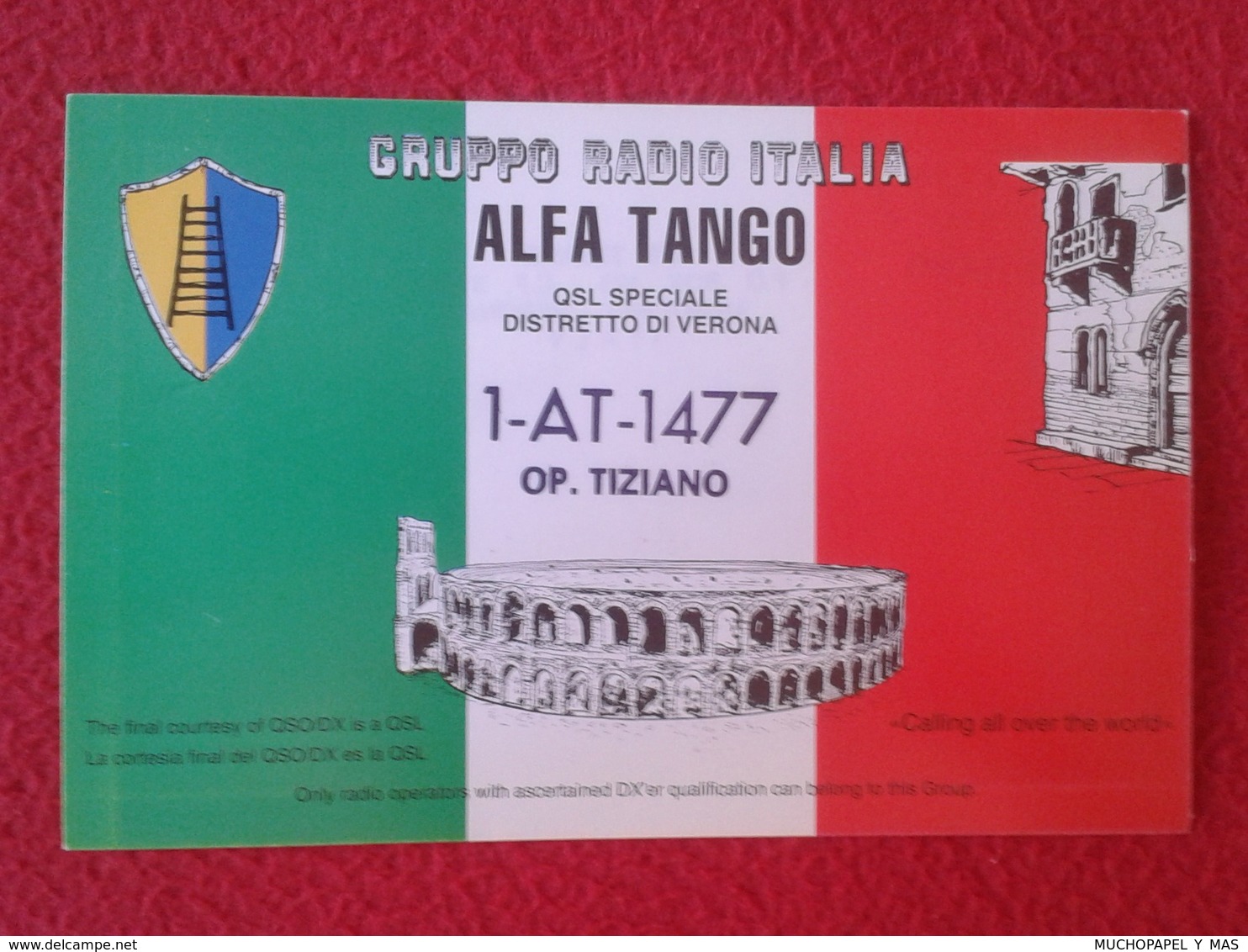 POSTAL POST CARD QSL RADIOAFICIONADOS RADIO AMATEUR GRUPPO ALFA TANGO ITALIA ITALY ITALIE DISTRETTO DI VERONA DISTRITO.. - Otros & Sin Clasificación