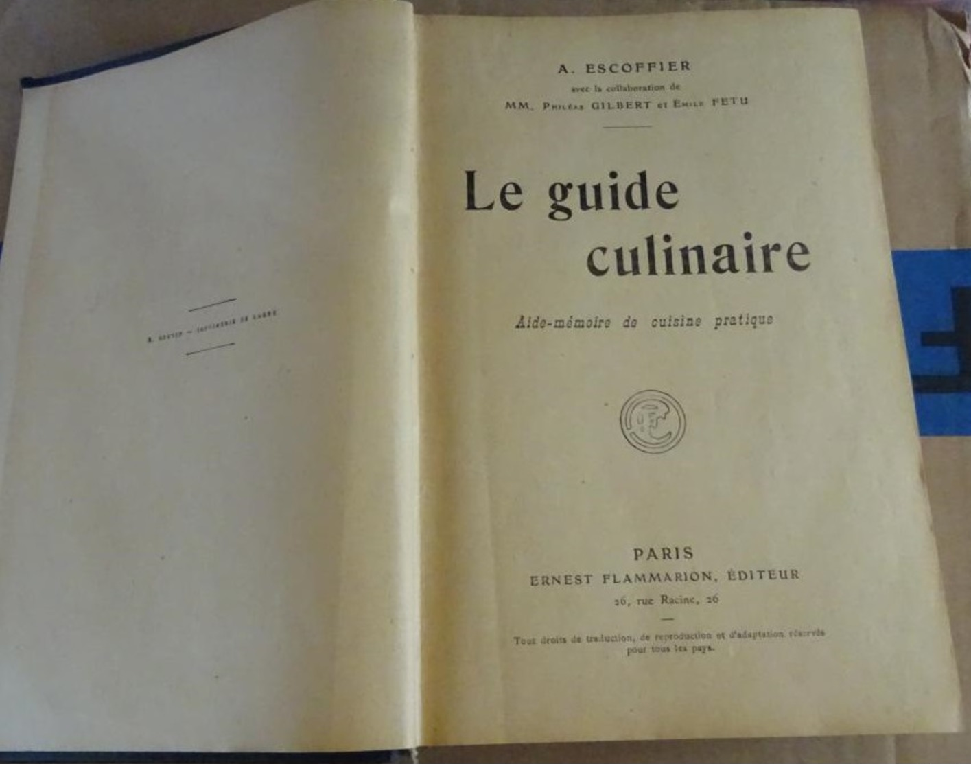 Le Guide Culinaire A Escoffier 1921 - Escoffier Gilbert Fetu - Aide Mémoire De Cuisine Pratique - Gastronomie