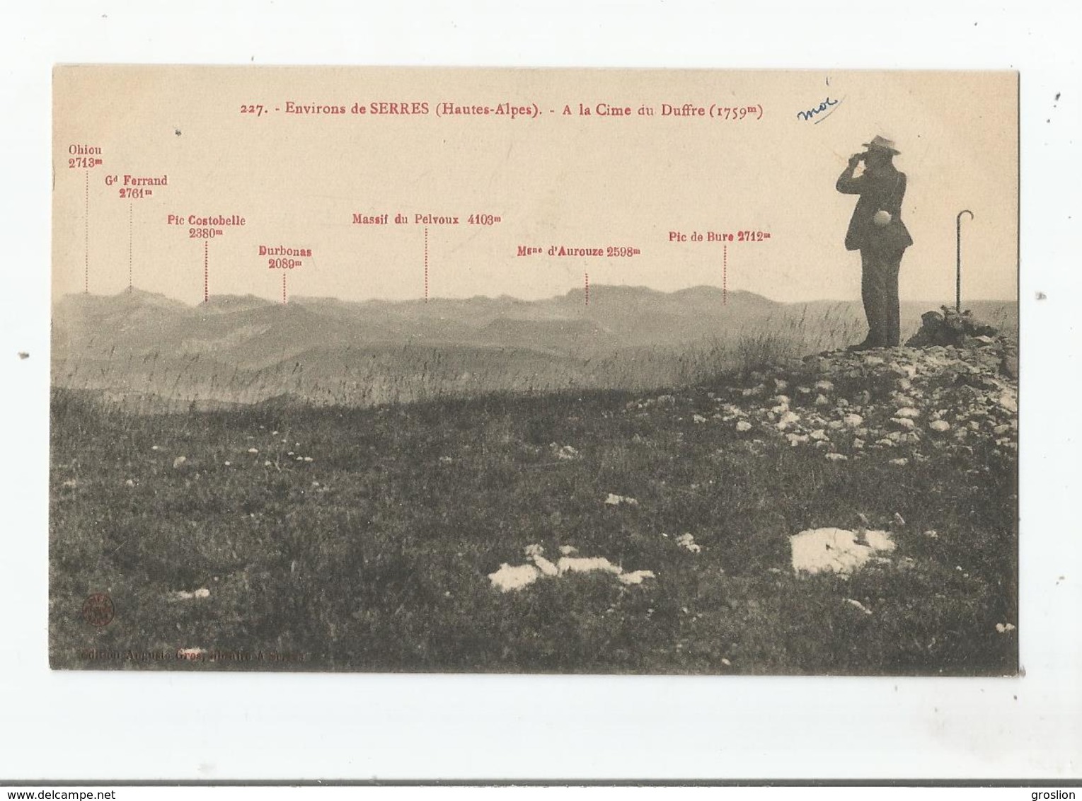 SERRES (HAUTES ALPES) ENVIRONS  227 A LA CIME DU DUFFRE (1759 M)  HOMME AVEC JUMELLES ET CANNE - Sonstige & Ohne Zuordnung