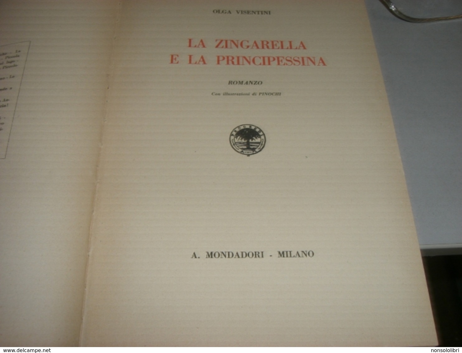 LIBRO LA ZINGARELLA E LA PRINCIPESSINA -OLGA VISENTINI 1926 ILLUSTRATO DA PINOCHI - Libri Antichi