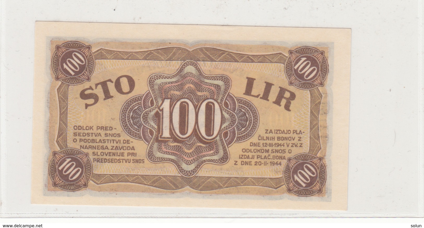 SLOVENIJA 100 LIR  STO  LIR 1944 " PARTIZANSKI DENAR " PARTIZAN BANKNOTE - Slovenia