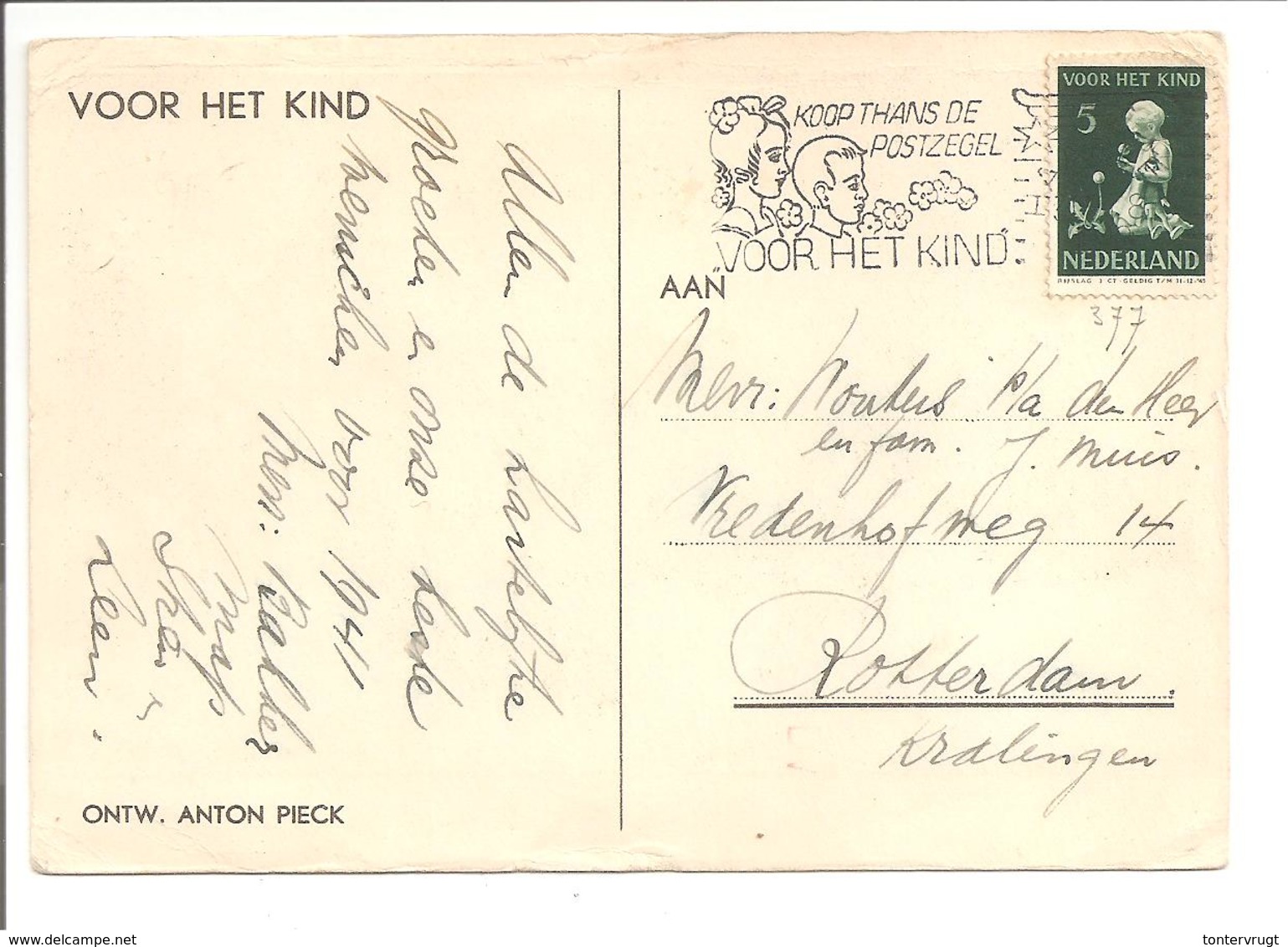 1940 Kinderzegel Enkelfrankering N.V.P.H. 377 Op Kaart Voor Het Kind Anton Pieck + Poststempel Kind ! 3-éenheid ! - Brieven En Documenten