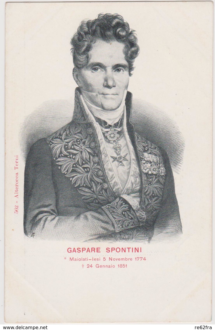 Gaspare Spontini , Compositore Italiano Maiolati-Iesi 1774-1851 -  Anni 1900 - Cantantes Y Músicos