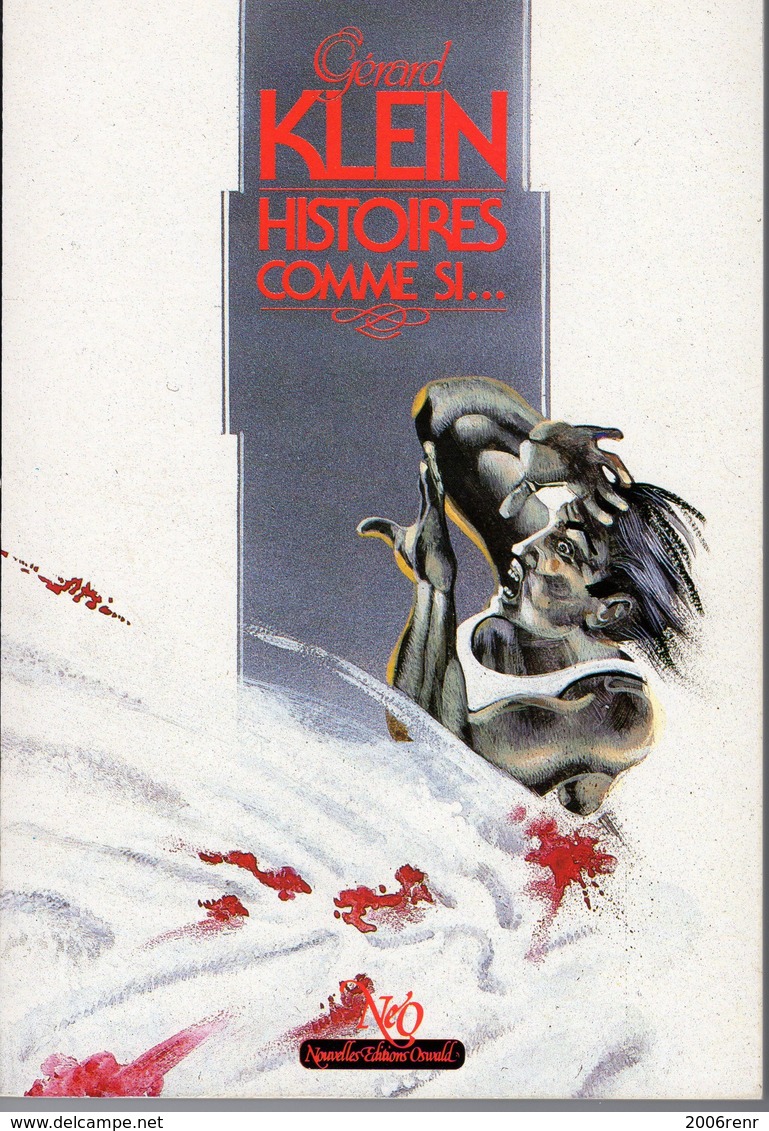 HISTOIRES COMME SI... De GERARD KLEIN NEO N° 131Tirage Limité. Voir Description Et Scans - Fantasy