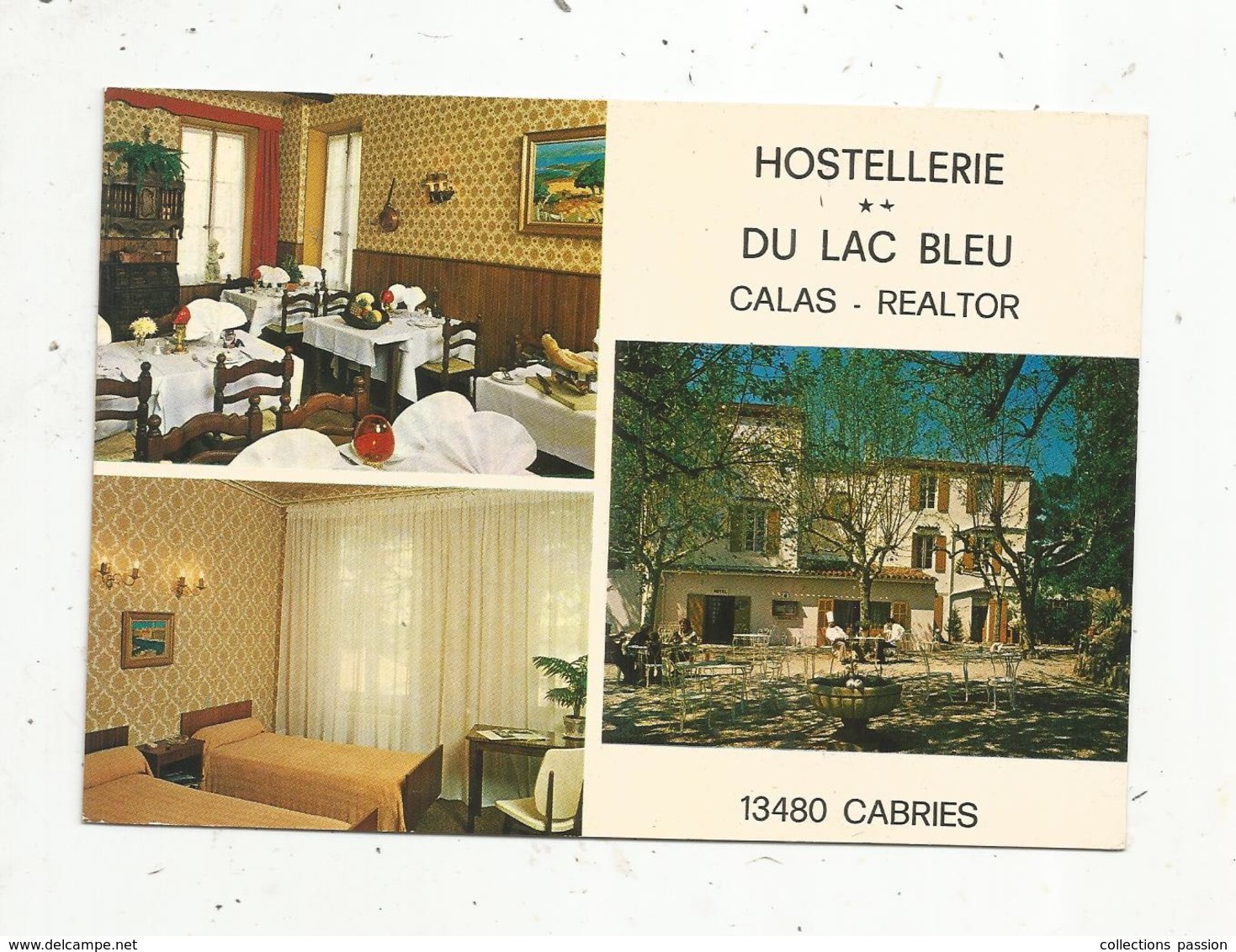 Carte De Visite ,  Hostellerie Du LAC BLEU , Calas - Realtor ,  13 ,  CABRIES , 2 Scans - Visiting Cards