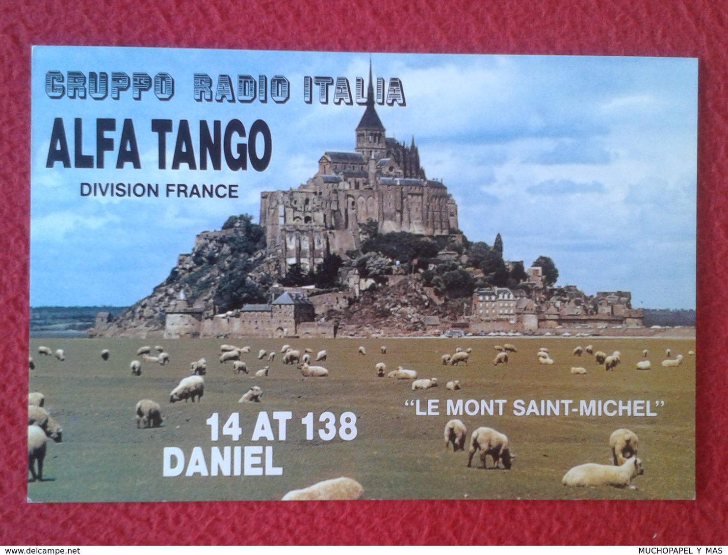 POSTAL POST CARD QSL RADIOAFICIONADOS RADIO AMATEUR GRUPPO ALFA TANGO ITALIA FRANCE LE MONT SAINT-MICHEL NORMANDIE VER F - Otros & Sin Clasificación