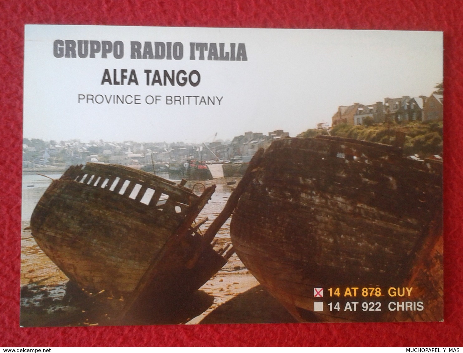 POSTAL POSTCARD QSL RADIOAFICIONADOS RADIO AMATEUR GRUPPO ALFA TANGO ITALIA FRANCE BRITTANY PROVINCE OF BRETAGNE BOATS.. - Otros & Sin Clasificación