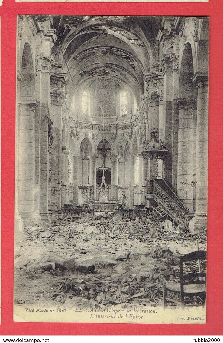 LE CATEAU APRES LA LIBERATION 1918 INTERIEUR DE L EGLISE CARTE EN BON ETAT - Le Cateau