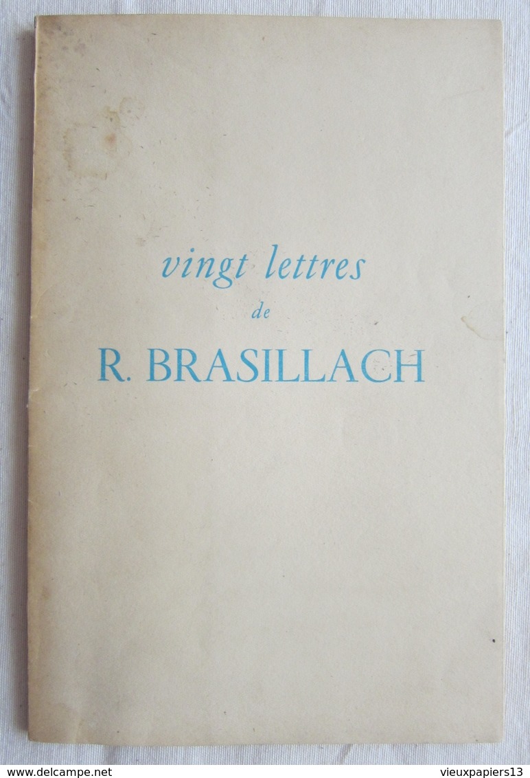 1970 Vingt Lettres De R. Brasillach - Avant-propos De Maurice Bardèche - Autres & Non Classés