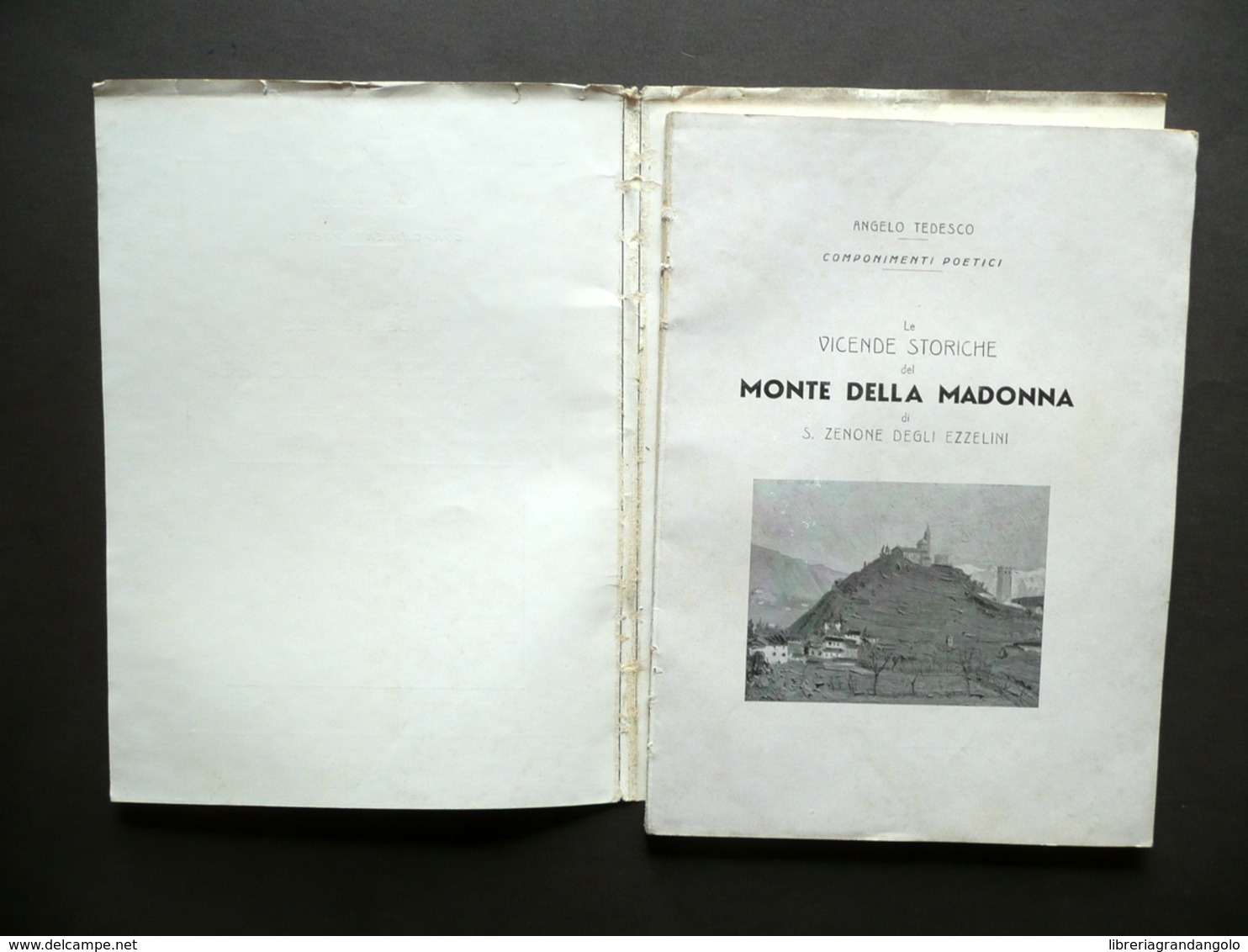 Vicende Storiche Del Monte Della Madonna S. Zenone Degli Ezzelini Tedesco 1938 - Unclassified