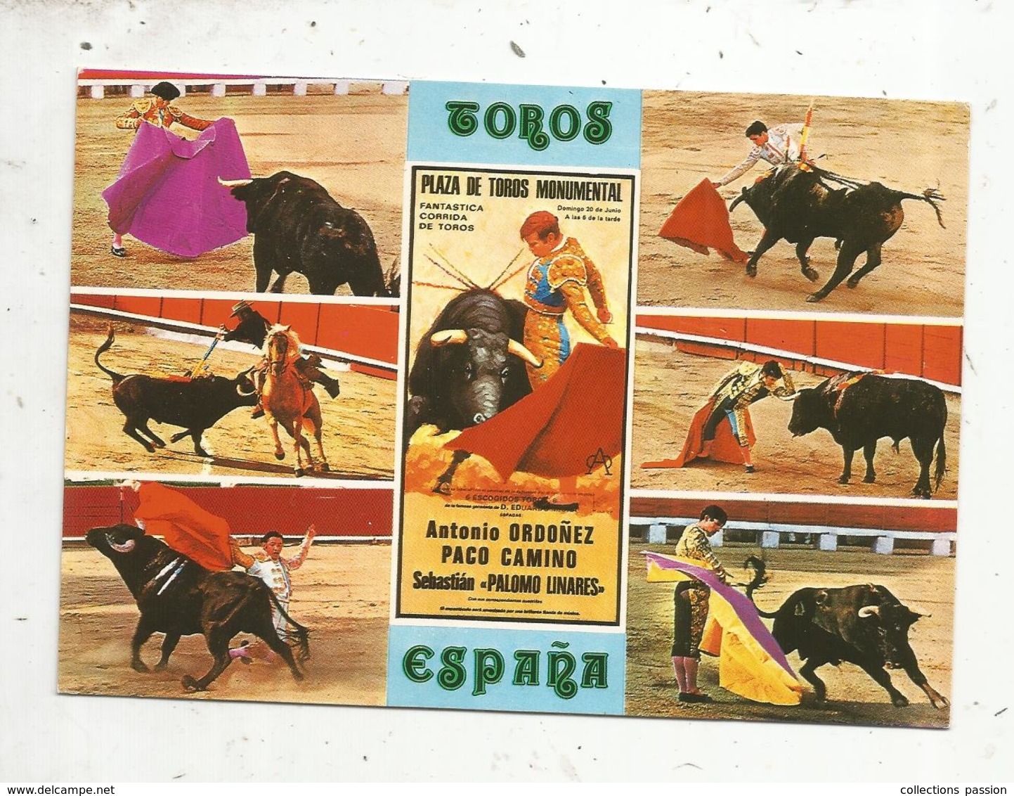 Cp , Corrida , Toros ,Espana ,plaza De Toros Monumental , Ordonez , Camino , Palomo Linares ,  Voyagée - Corridas