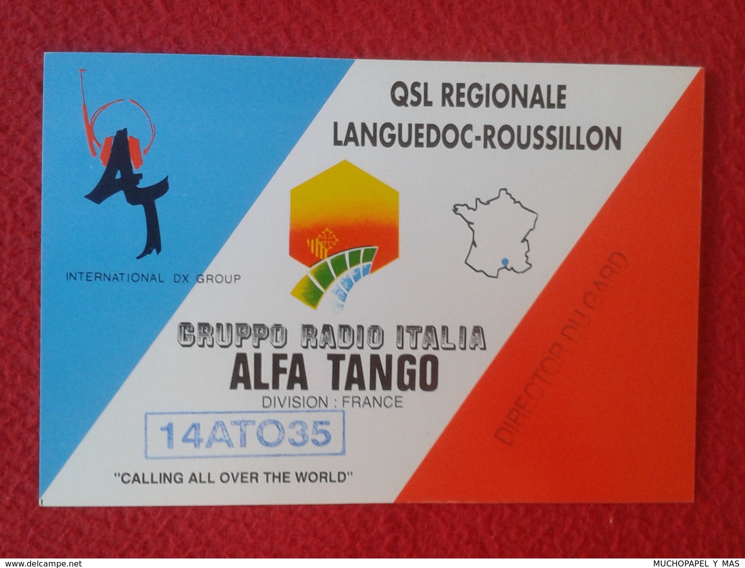 POSTAL POST CARD QSL RADIOAFICIONADOS RADIO AMATEUR GRUPPO ALFA TANGO ITALIA FRANCE LANGUEDOC-ROUSSILLON MAP MAPA VER... - Otros & Sin Clasificación