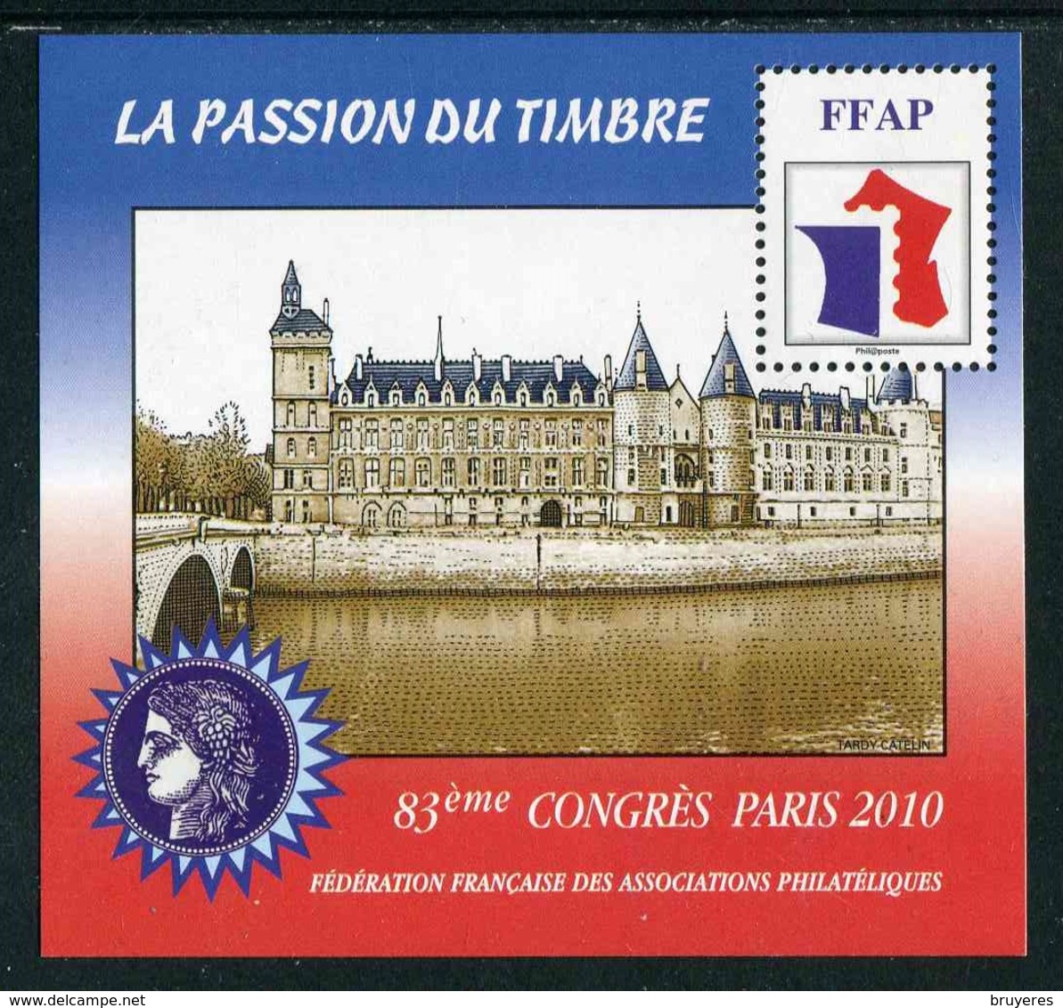 FEUILLET-SOUVENIR** De 2010 De La FFAP "83ème CONGRES PARIS - LA PASSION DU TIMBRE - La Conciergerie" - FFAP