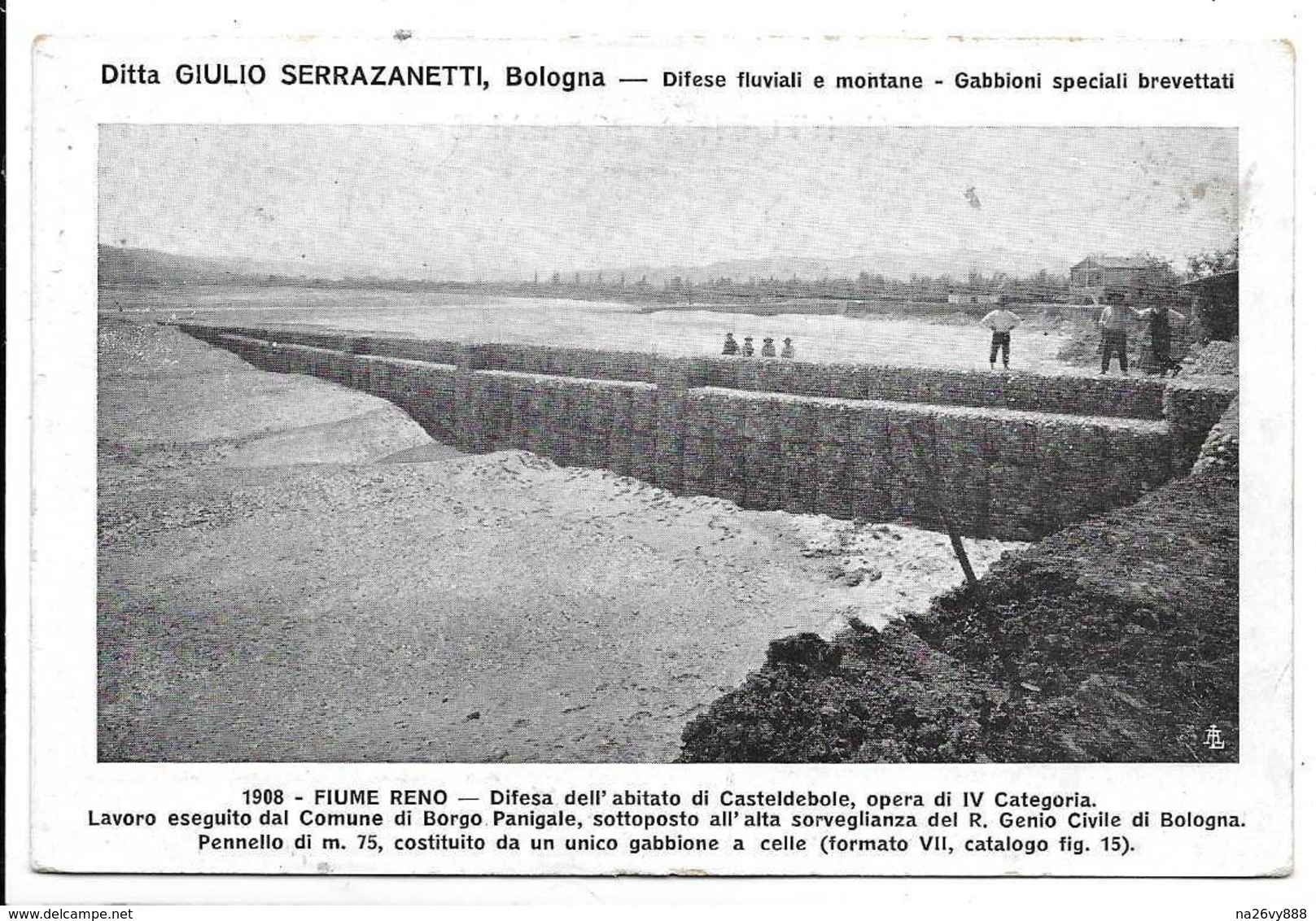 Bologna - Ditta Giulio Serrazanetti "Difese Fluviali E Montane - Gabbioni Speciali Brevettati". Casteldebole 1908 Reno. - Bologna