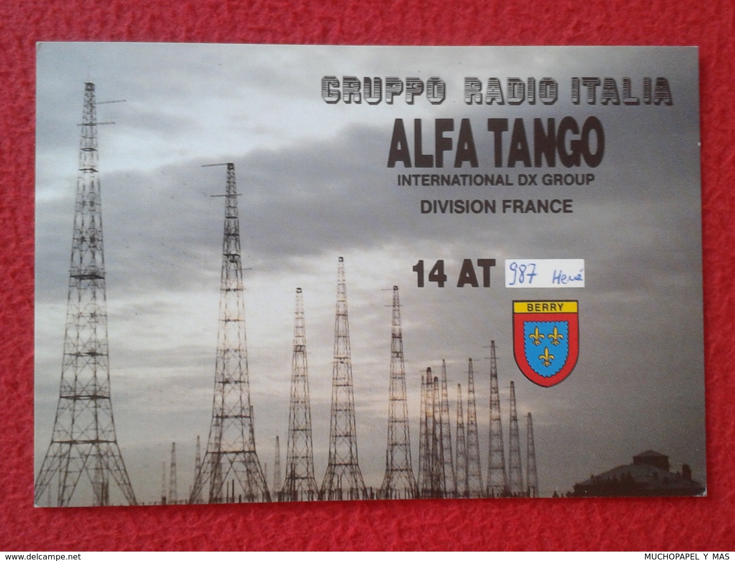 POSTAL POST CARD QSL RADIOAFICIONADOS RADIO AMATEUR GRUPPO ALFA TANGO ITALIA FRANCE BERRY ELECTRIC TOWERS TORRES COMUNIC - Otros & Sin Clasificación