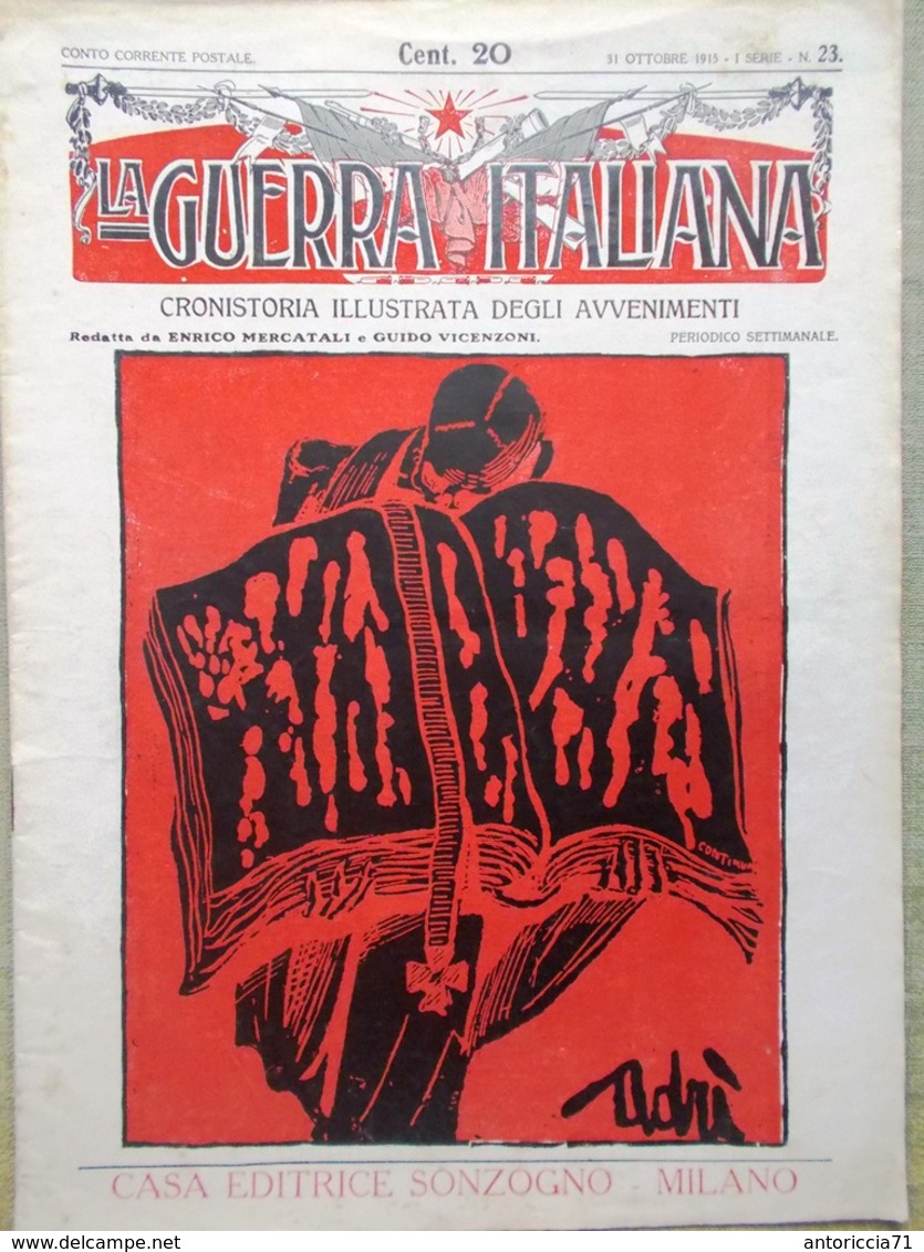 La Guerra Italiana 31 Ottobre 1915 WW1 Avanzata Tonale Praglia Carso Triestino - Guerre 1914-18