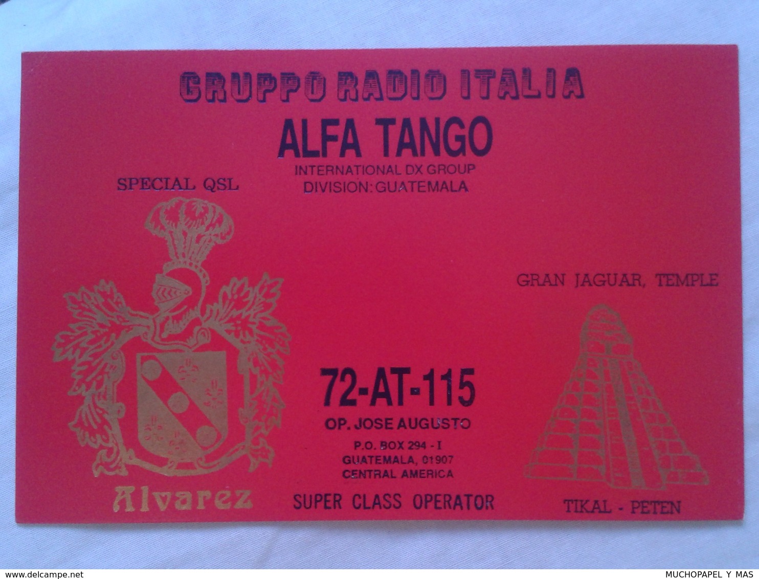 POSTAL POST CARD QSL RADIOAFICIONADOS RADIO AMATEUR GRUPPO ITALIA ALFA TANGO GUATEMALA GRAN JAGUAR TEMPLE TEMPLO ÁLVAREZ - Otros & Sin Clasificación