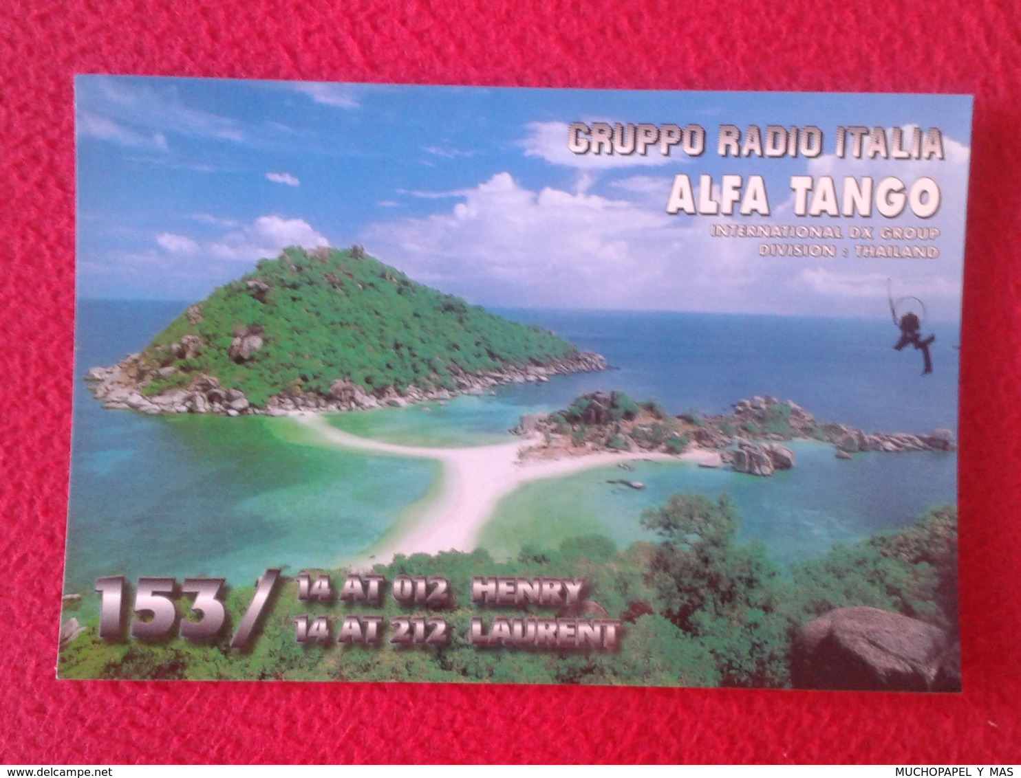 POSTAL POST CARD QSL RADIOAFICIONADOS RADIO AMATEUR GRUPPO ALFA TANGO ITALIA THAILAND THAILANDIA THAÏLANDE ASIA VE FOTOS - Otros & Sin Clasificación