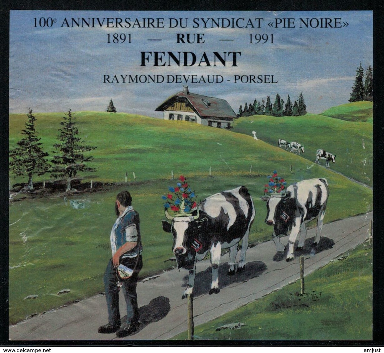 Etiquette De Vin // Fendant, Vaches 100 Ans Du Syndicat "Pie Noire" - Cows