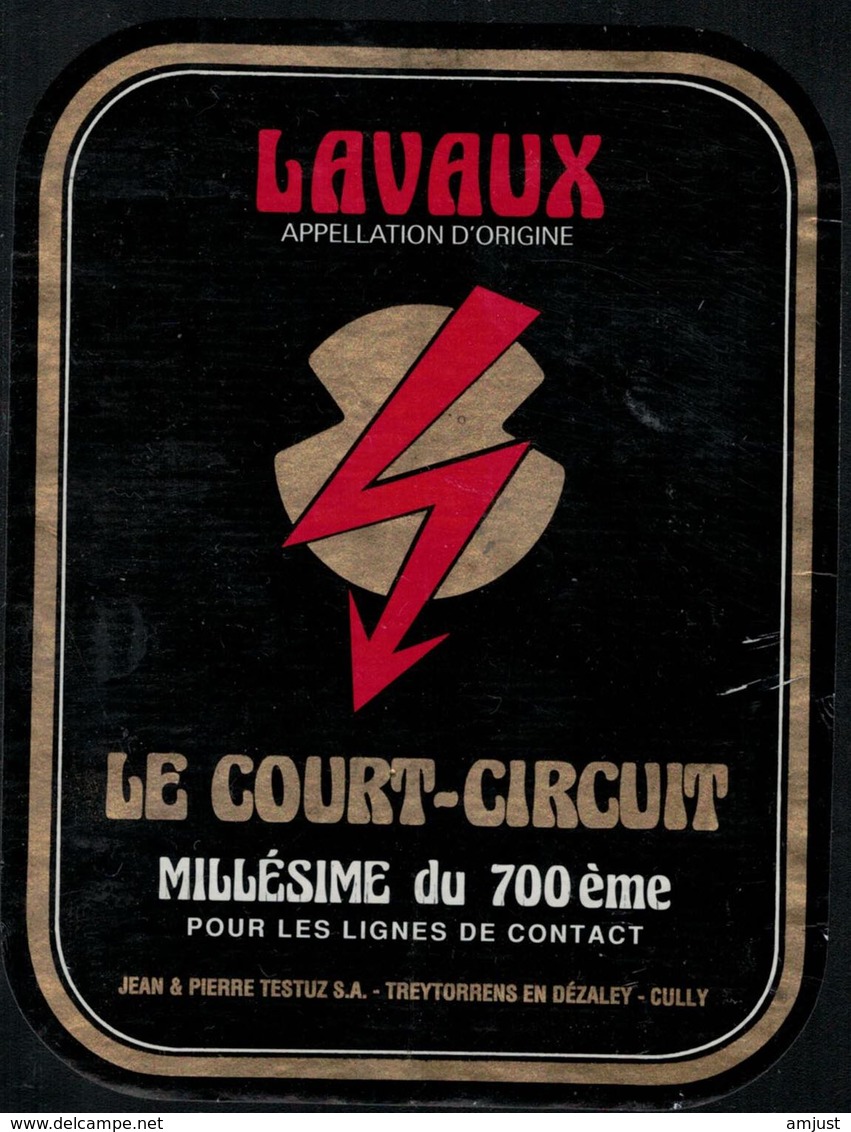 Etiquette De Vin // Lavaux, Le Court-Circuit, Millésime Du 700ème - 700 Jahre Schweiz. Eidgenossenschaft