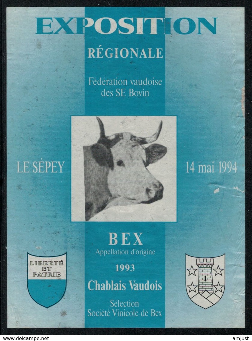 Etiquette De Vin //  Bex, Exposition Régionale Des SE Bovin Au Sépey - Kühe