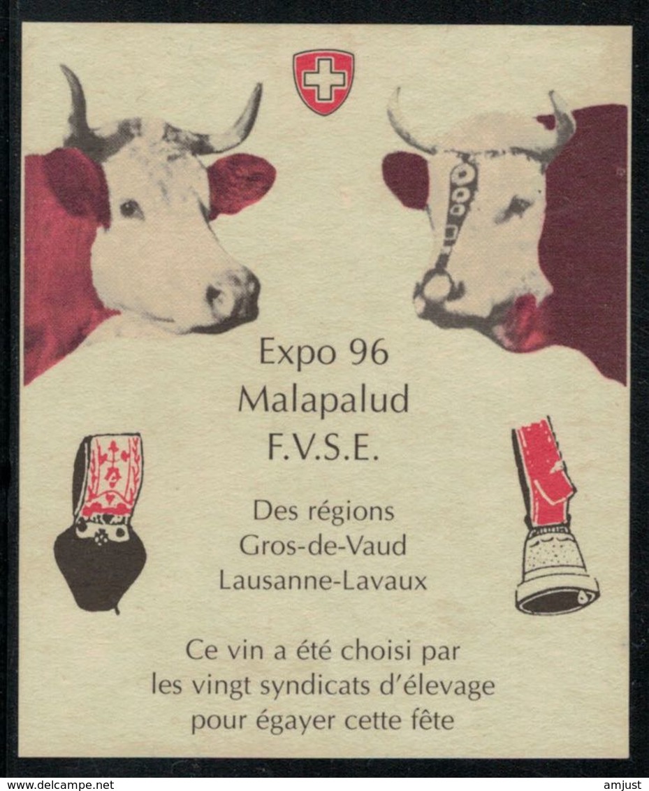Etiquette De Vin //  Lavaux, Expo 96 Malapalud - Vaches