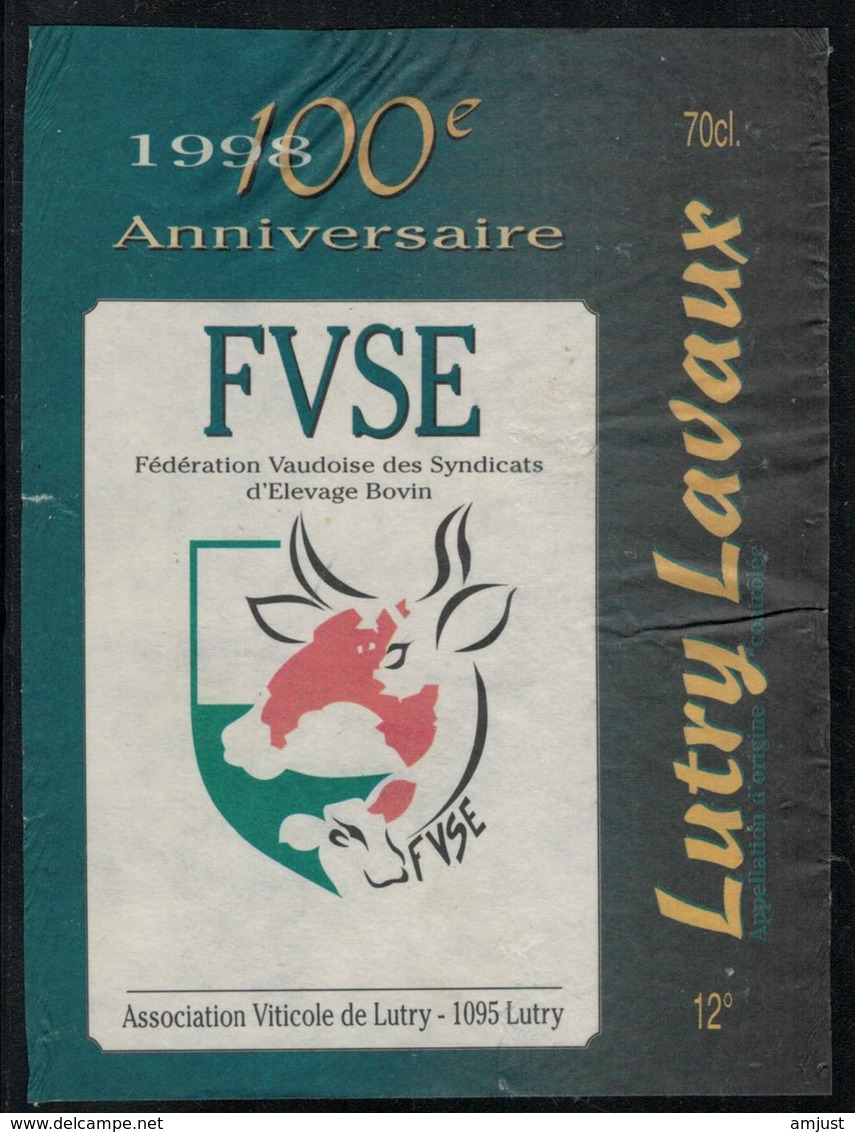 Etiquette De Vin //  Lutry, 100ème Fédération Vaudoise Des Syndicats D'élevage Bovin - Cows