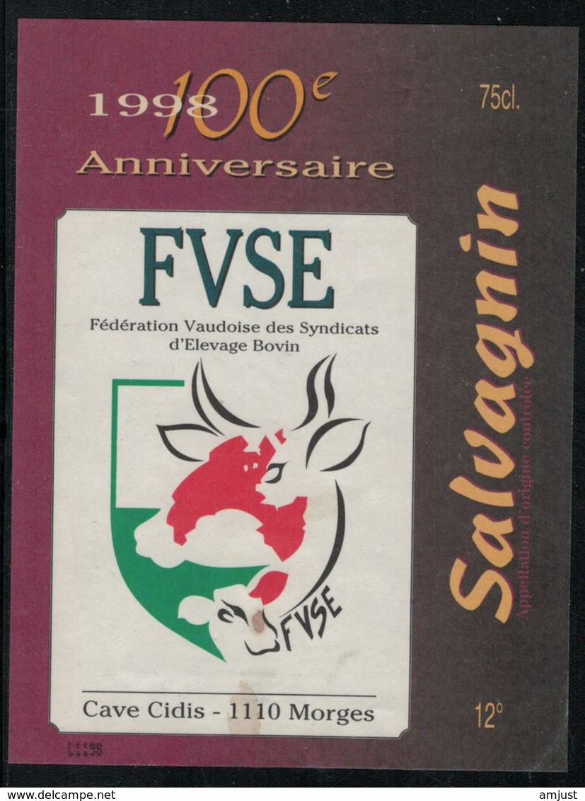 Etiquette De Vin //  Salvagnin, 100ème Fédération Vaudoise Des Syndicats D'élevage Bovin - Vaches