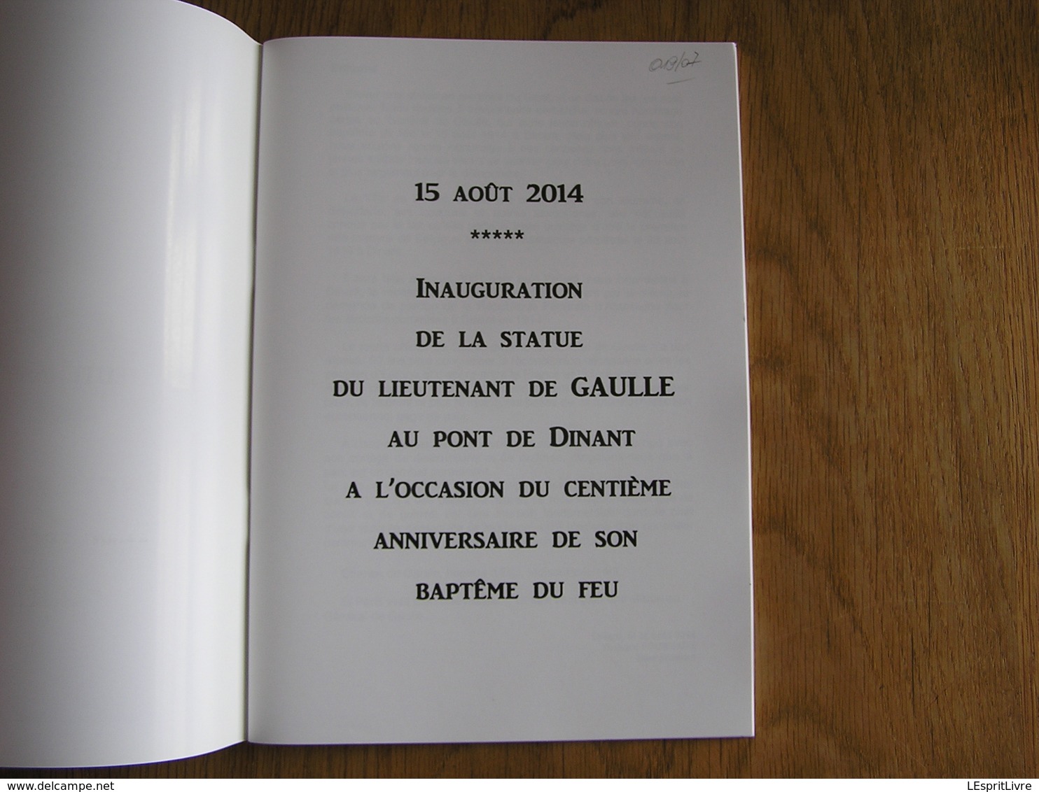 DINANT ET CHARLES DE GAULLE 15 Août 1914 Régionalisme Guerre 14 18 Bataille Citadelle Treignes Anthée Bouvignes Givet - Guerre 1914-18