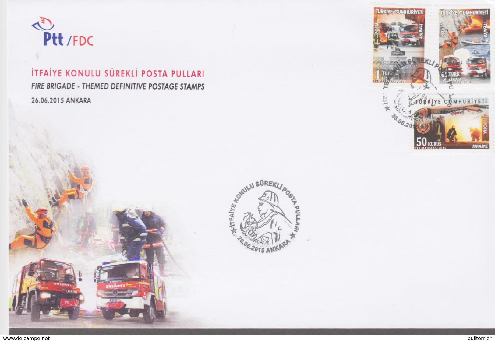 FIRE FIGHTING - TURKEY -   2015 -  FIRE BRIGADE SET OF 3 ON ILLUSTRATED FDC - Firemen