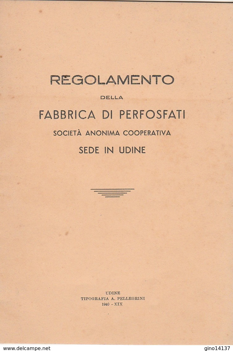 Regolamento Fabbrica Di Perfosfati Società Anonima Cooperativa Di UDINE 1940 - Altri & Non Classificati