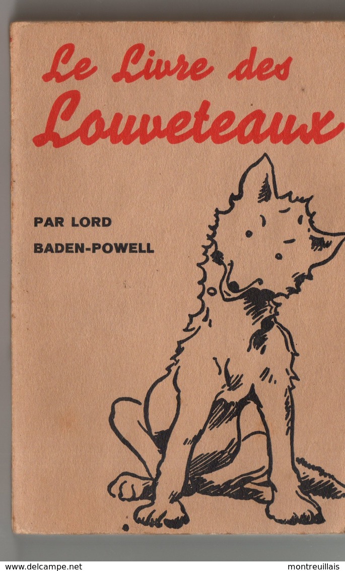 Scoutisme, Le Livre Des Louveteaux, Par POWELL, 248 Pages, 11ème édition, De 1961 - Scoutisme