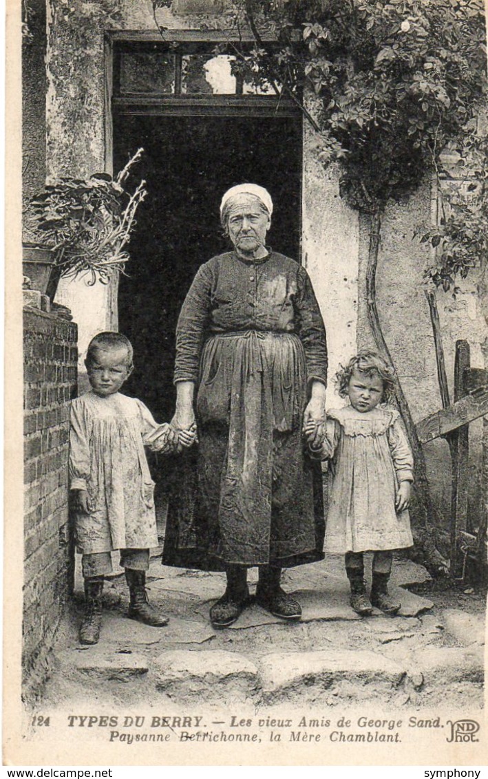 36. CPA. Types Du Berry, Les Vieux Amis De Georges Sand, Paysanne Berrichonne, La Mère Chamblant. Enfants.  1919. - Autres & Non Classés