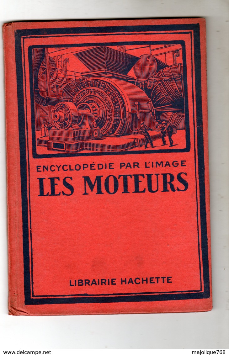 L'encyclopédie Par L'image Les Moteurs - Librairie Hachette - 1927 - - Enzyklopädien