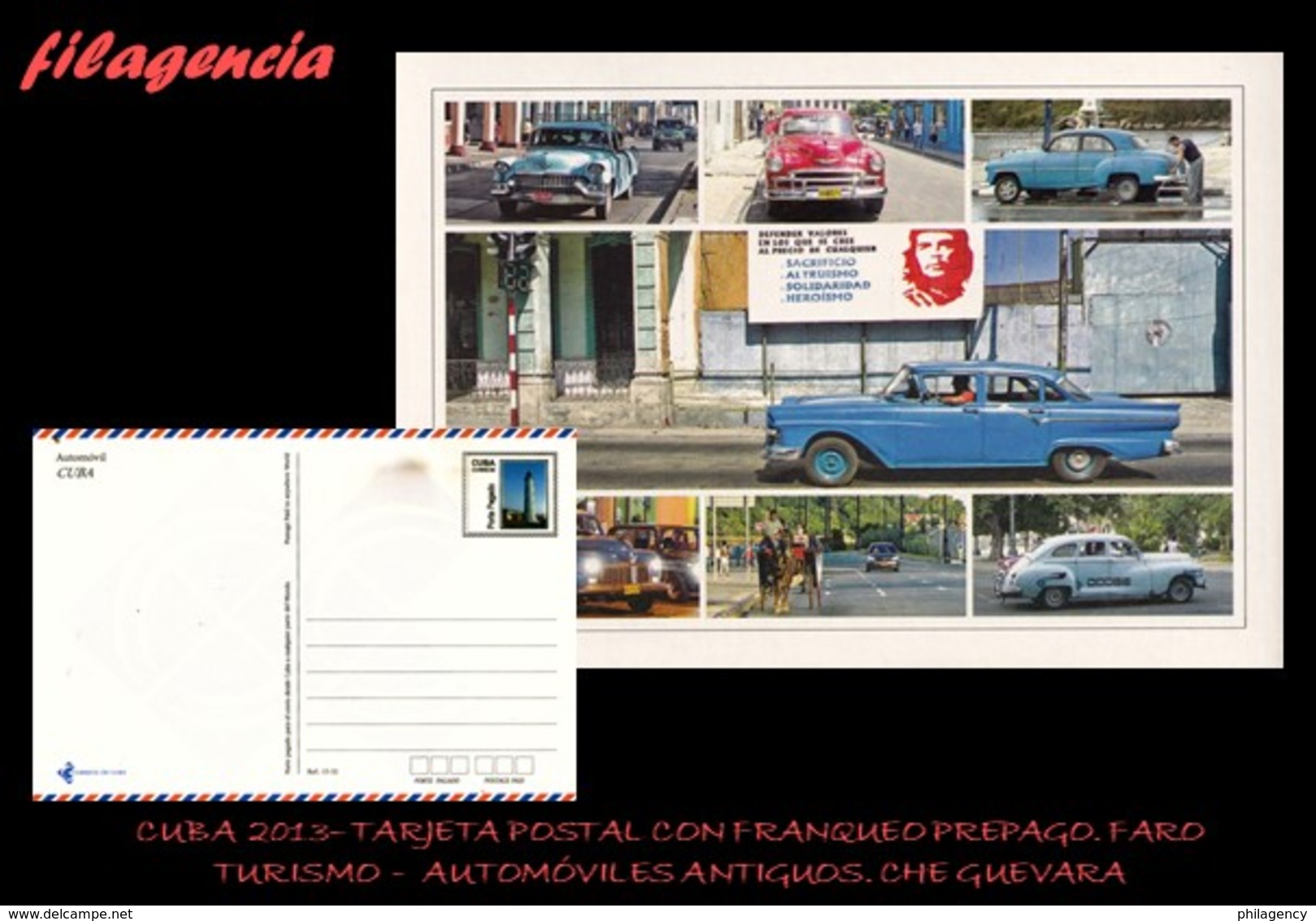 CUBA. ENTEROS POSTALES. TARJETA POSTAL FRANQUEO PREPAGO. 2013 TURISMO. AUTOMÓVILES ANTIGUOS. CHE GUEVARA. FARO - Otros & Sin Clasificación