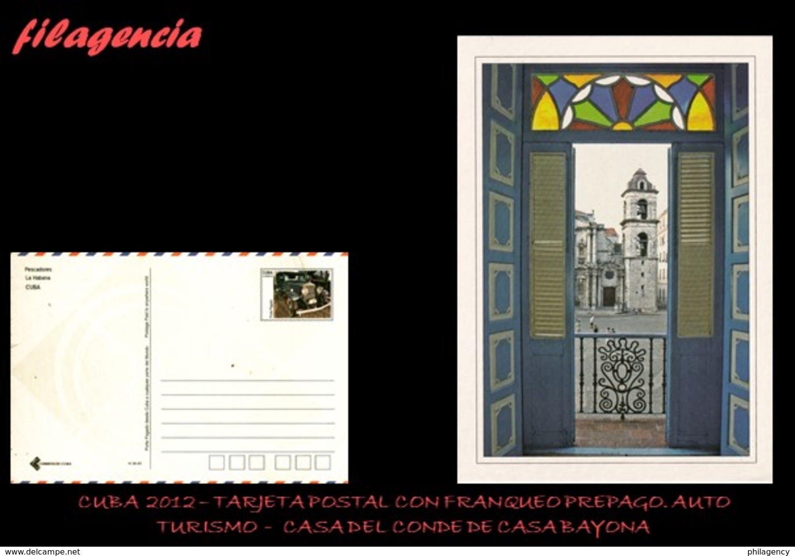 CUBA. ENTEROS POSTALES. TARJETA POSTAL FRANQUEO PREPAGO. 2012 TURISMO. CASA DEL CONDE DE CASA BAYONA. AUTOMÓVIL - Otros & Sin Clasificación