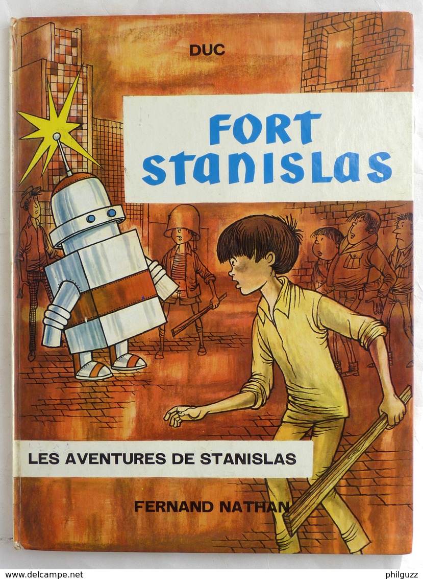 Enfantina LIVRE POUR ENFANT FORT STANISLAS Illustré Par DUC 1965 F NATHAN 1 - Casterman